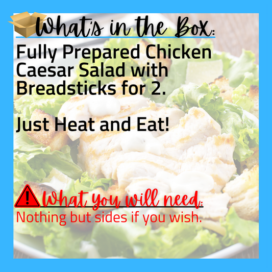 (G) NEW - Fully Prepared Chicken Caesar Salad with Breadsticks for 2
