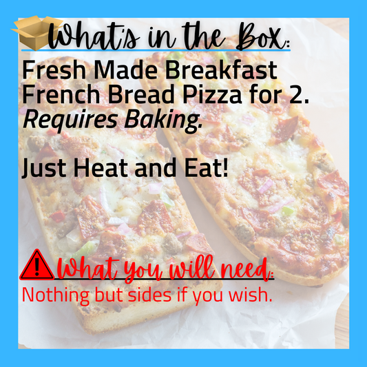 (G) NEW - Breakfast French Bread Pizza for 2