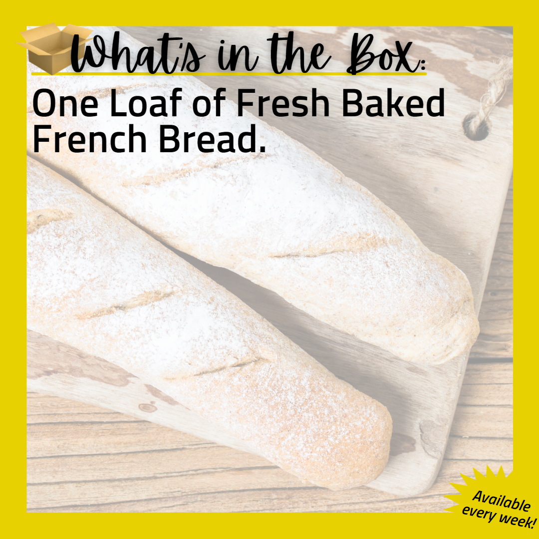 (E) Fresh Baked French Bread